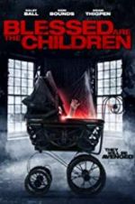 Watch Blessed Are the Children 9Movies