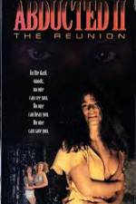 Watch Abducted II The Reunion 9Movies