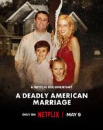 Watch A Deadly American Marriage 9Movies