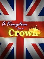Watch A Kingdom for a Crown 9Movies