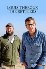 Watch Louis Theroux: The Settlers 9Movies