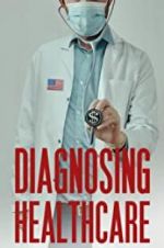 Watch Diagnosing Healthcare 9Movies