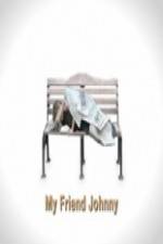 Watch My Friend Johnny 9Movies