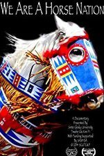 Watch We Are a Horse Nation 9Movies