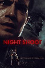 Watch Night Shoot 9Movies