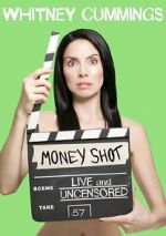 Watch Whitney Cummings: Money Shot 9Movies