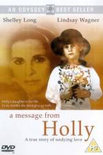Watch A Message from Holly 9Movies