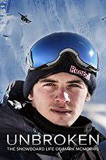 Watch Unbroken: The Snowboard Life of Mark McMorris 9Movies