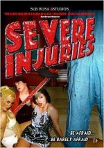 Watch Severe Injuries 9Movies