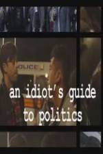 Watch An Idiot's Guide to Politics 9Movies
