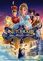 Watch The Nutcracker and the Magic Flute 9Movies