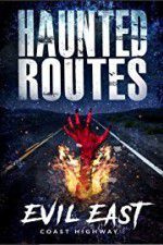 Watch Haunted Routes: Evil East Coast Highway 9Movies