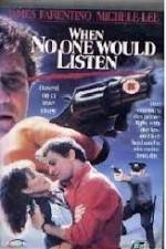 Watch When No One Would Listen 9Movies