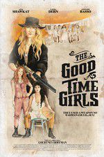 Watch The Good Time Girls 9Movies