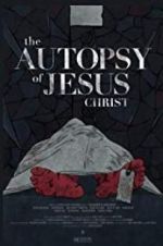 Watch The Autopsy of Jesus Christ 9Movies