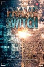 Watch Frame Switch 9Movies