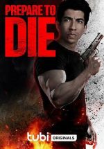 Watch Prepare to Die 9Movies
