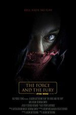 Watch Star Wars: The Force and the Fury 9Movies