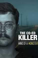 Watch The Co-Ed Killer: Mind of a Monster (TV Special 2021) 9Movies