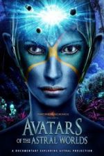 Watch Avatars of the Astral Worlds 9Movies