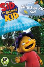 Watch Sid the Science Kid Weather Kid Sid 9Movies