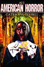 Watch All American Horror: Gateways to Hell 9Movies