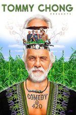 Watch Tommy Chong Presents Comedy at 420 9Movies