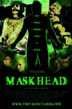 Watch Maskhead 9Movies