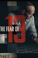 Watch The Fear of 13 9Movies