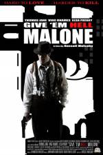 Watch Give 'em Hell Malone 9Movies