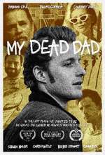 Watch My Dead Dad 9Movies