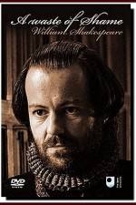 Watch A Waste of Shame The Mystery of Shakespeare and His Sonnets 9Movies