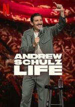 Watch Andrew Schulz: Life 9Movies