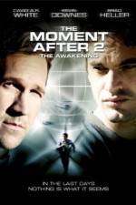 Watch The Moment After 2: The Awakening 9Movies