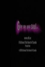Watch Give Me Your Soul 9Movies