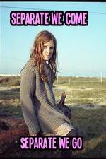 Watch Separate We Come, Separate We Go 9Movies