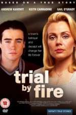 Watch Trial by Fire 9Movies