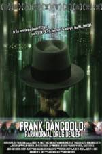 Watch Frank DanCoolo Paranormal Drug Dealer 9Movies