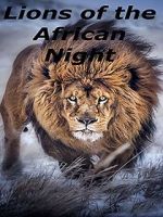Watch Lions of the African Night 9Movies