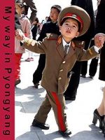 Watch My Way in Pyongyang 9Movies