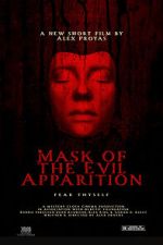Watch Mask of the Evil Apparition (Short 2021) 9Movies