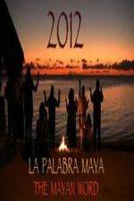 Watch 2012 The Mayan Word 9Movies
