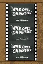 Watch Wild Ones on Wheels 9Movies