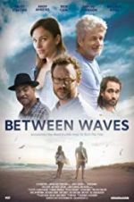 Watch Between Waves 9Movies