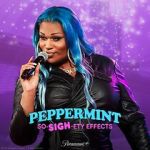 Watch Peppermint: So-SIGH-ety Effects (TV Special 2023) 9Movies