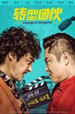 Watch Change of Gangsters 9Movies