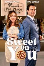 Watch Sweet on You 9Movies