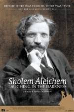Watch Sholem Aleichem Laughing in the Darkness 9Movies