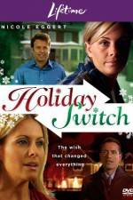 Watch Holiday Switch 9Movies
