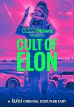 Watch VICE News Presents: Cult of Elon 9Movies